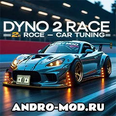 Dyno 2 Race - Car Tuning (МОД на Много денег) на Андроид