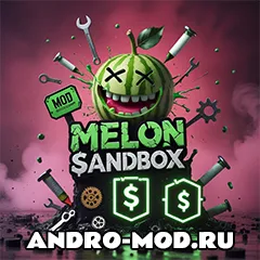 Melon Sandbox (Мод меню, Много денег) на Андроид